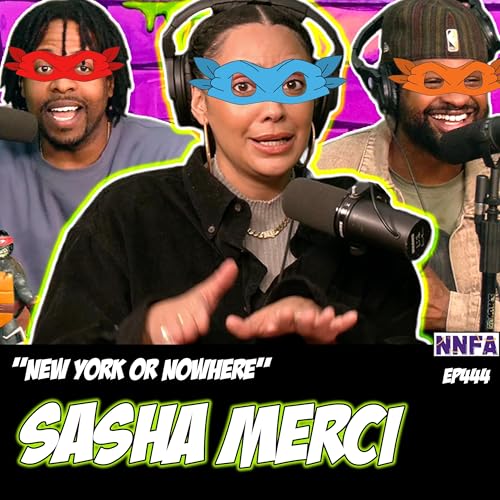 SASHA MERCI | "NEW YORK OR NOWHERE" | Derek Gaines & Dave Temple | NNFA #444
