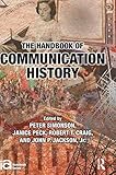  Simonson, P: Handbook of Communication History (International Communication Association (ICA) Handbook)