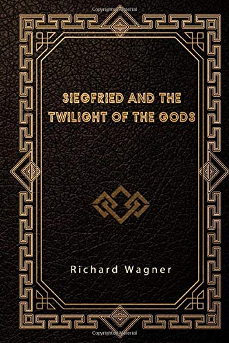 Siegfried and The Twilight of the Gods