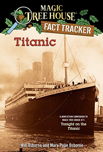 Télécharger Titanic: A Nonfiction Companion to Magic Tree House #17: Tonight on the Titanic (Magic Tree House: F Gratuit