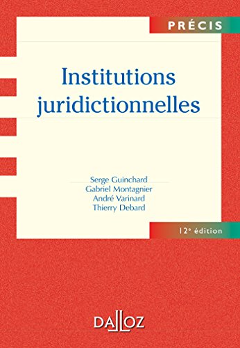 Télécharger Institutions juridictionnelles - 12e éd. Gratuit