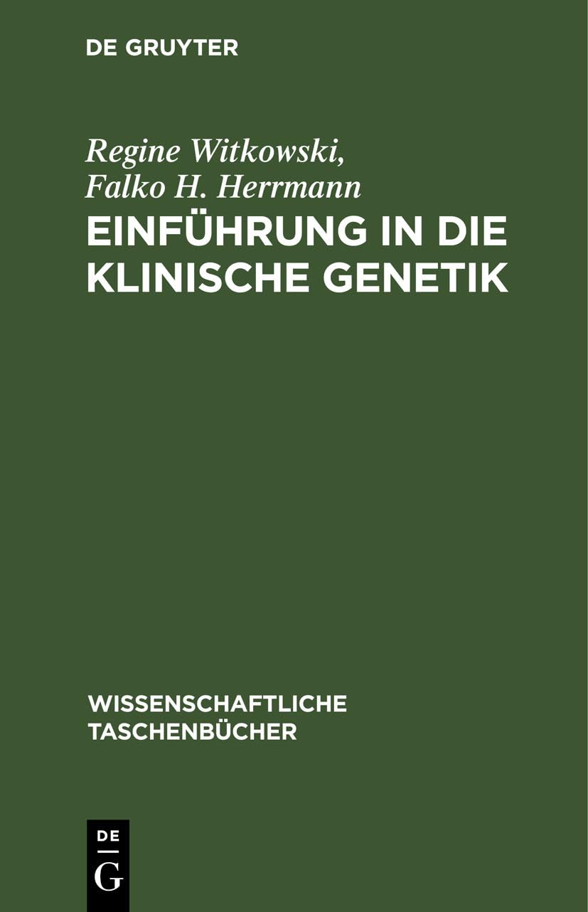 Einführung in die klinische Genetik (Wissenschaftliche Taschenbücher, 171, Band 171)