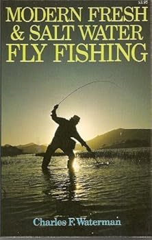 Modern Fresh and Salt Water Fly Fishing