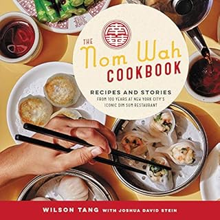 The Nom Wah Cookbook Audiobook By Wilson Tang cover art