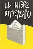  Il libro dimezzato. Libri e librerie a metà prezzo