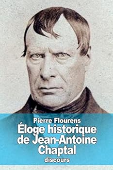 Paperback Éloge historique de Jean-Antoine Chaptal [French] Book