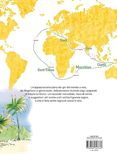 Girare Il Mondo A Vela. 1519-2019: Cinquecento Anni Di Circumnavigazioni - 2