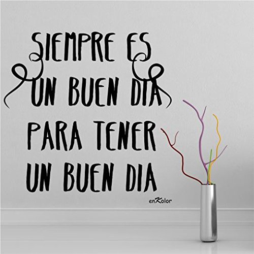 Enkolor Vinilos Decorativos Siempre es un Buen Dia. ColorNegro. Medida 60X60 cm.