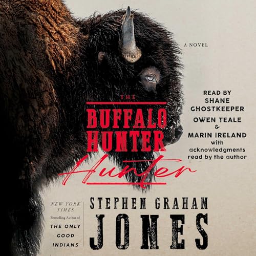 The Buffalo Hunter Hunter by Stephen Graham Jones episode artwork