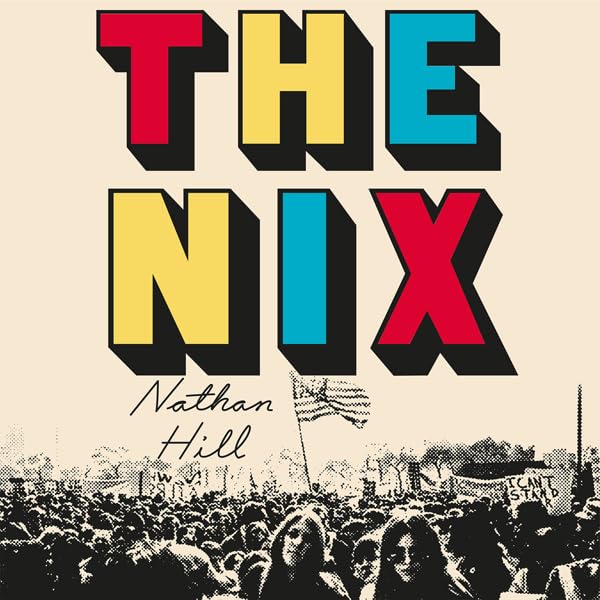 The Nix: From 1960s Chicago to wartime Norway, an epic family saga of mystery and secrets in a divided America