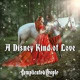 A Disney Kind of Love
