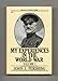 My Experiences in the World War: Vol 1 (Military Classics Series)