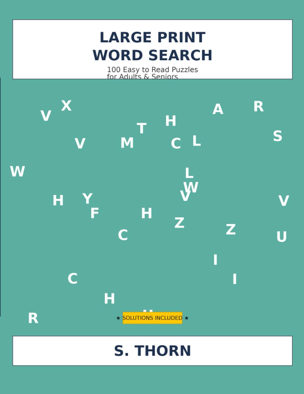 Large Print Word Search Puzzles for Adults & Seniors: 100 Easy to Read Puzzles for Hours of Fun