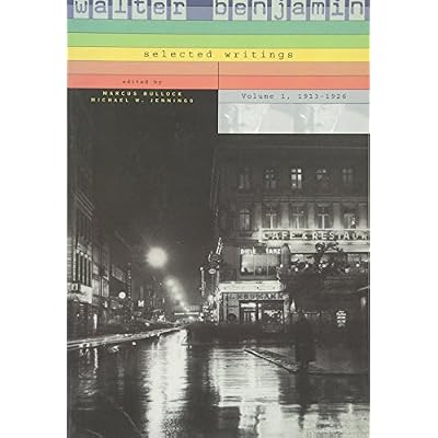 Walter Benjamin: 1913-1926 v. 1