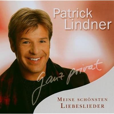 Ganz Privat by Patrick Lindner