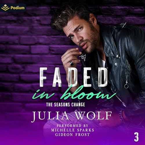 Faded in Bloom Audiolivro Por Julia Wolf capa