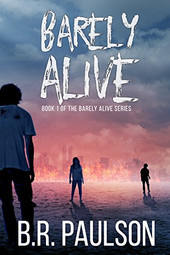 Barely Alive: a YA zombie adventure (Barely Alive Series Book 1)