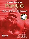  Le guide tabou du point-G et de l\'éjaculation féminine (Guides tabou) (French Edition)