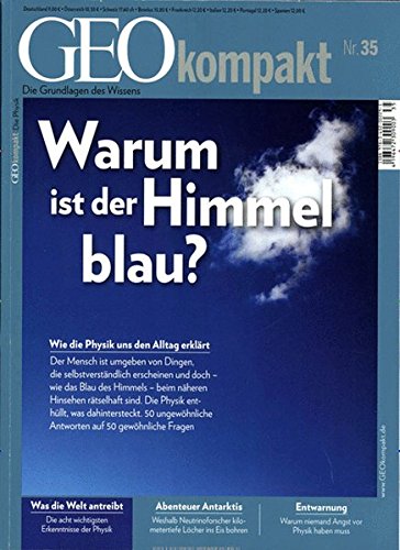 GEOkompakt / GEOkompakt 35/2013 - Physik GEOkompakt / GEOkompakt 35/2013 - Physik
