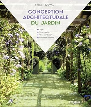 Paperback Conception architecturale du jardin: Style - Structuration - Ornementation - Étapes techniques [French] Book