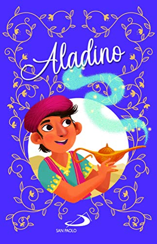  Aladino. Ediz. illustrata