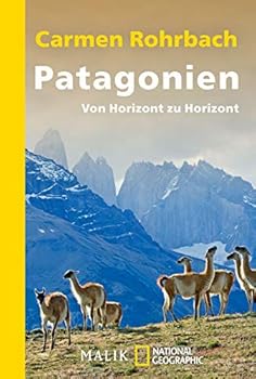 Paperback Patagonien: Von Horizont zu Horizont [German] Book