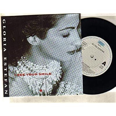 GLORIA ESTEFAN - I SEE YOUR SMILE - 7 inch vinyl / 45