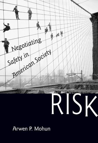 Risk Negotiating Safety in American Society