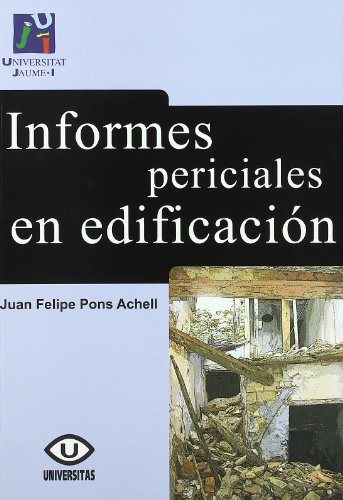 Informes periciales en edificación.: 35 (Universitas)