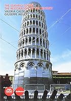 The Leaning Tower the Restoration of the Century 8877817070 Book Cover