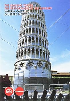 Paperback The Leaning Tower the Restoration of the Century [Italian] Book