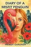 Diary of a Misfit Penguin