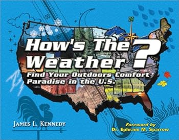 Paperback How's The Weather?: Find Your Outdoors Comfort Paradise in the U.S. Book