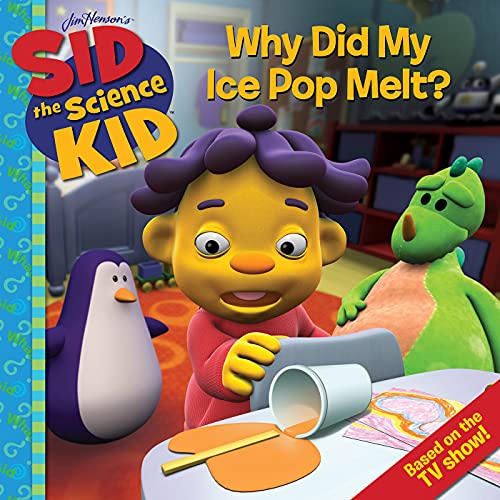 Why Did My Ice Pop Melt? (Sid the Science Kid) Kindle edition by