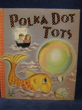 Hardcover Polka Dot Tots [Unknown] Book