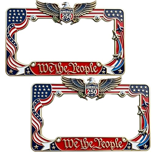 American Flag License Plate Frame Patriotic We The People Eagle Metal License Plate Holder for Cars & Trucks Rustproof Car Tag Frame for Standard US & Canada Plates 250th Anniversary Edition