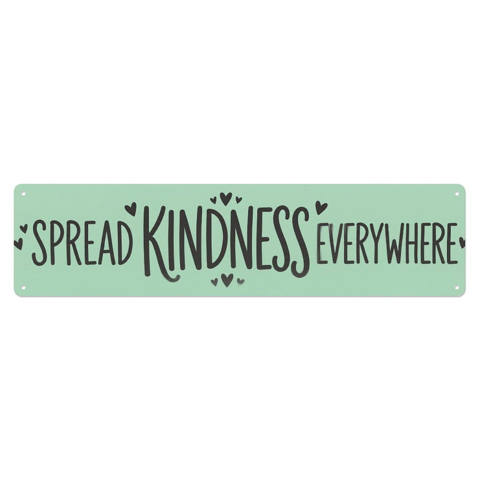 Spread Kindness Everywhere Compassion Metal Tin Sign