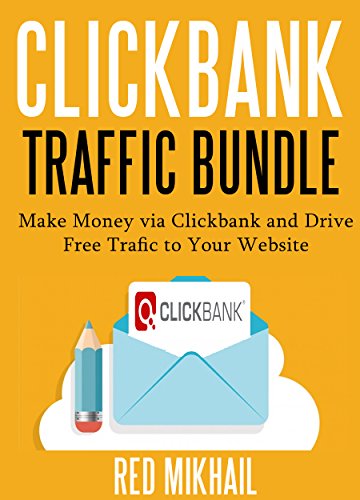 CLICKBANK TRAFFIC BUNDLE (2 in 1 Bundle): Make Money via Clickbank and Drive Free Trafic to Your Website (Clickbank + 5x Traffic) image 2