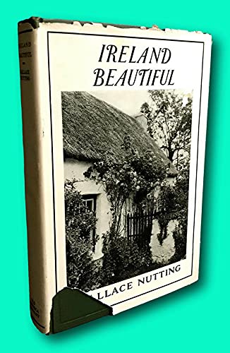Rare First Edition Wallace Nutting Ireland Beau... B09DTSRC7Y Book Cover