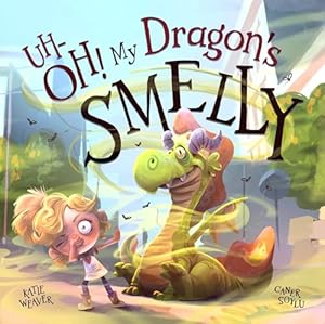Book cover Uh-OH! My Dragon's Smelly