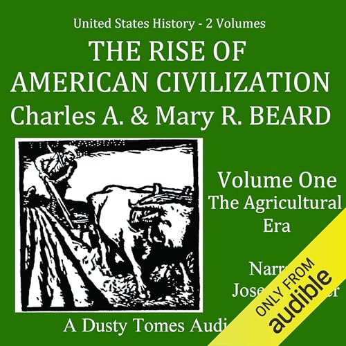 The Rise of American Civilization, Vol. 1 Audiolibro Por Charles A. Beard, Mary R. Beard arte de portada
