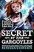 Secret of the Gargoyles (Gargoyle Guardian Chronicles Book 3)