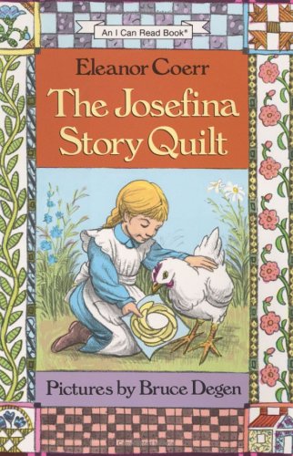 The Josefina Story Quilt (I Can Read Book): Coerr, Eleanor, Degen ...