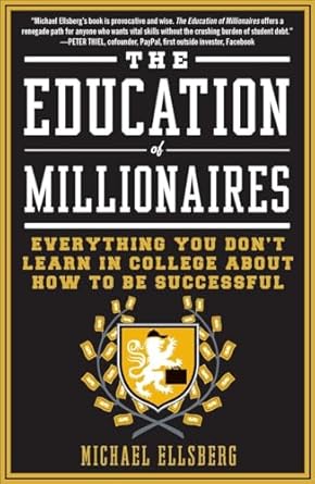 The Education Of Millionaires