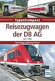  Reisezugwagen der DB AG: seit 1994 (Typenkompass)