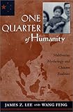 One Quarter of Humanity: Malthusian Mythology and Chinese Realities, 1700-2000
