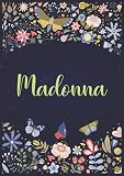  Madonna: Taccuino A5  Nome personalizzato Madonna  Regalo di compleanno per moglie, mamma, sorella, figlia ...  Design: giardino  120 pagine a righe, piccolo formato A5 (14.8 x 21 cm)