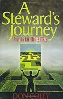 A Steward's Journey, Solving the Money Maze 0976983907 Book Cover