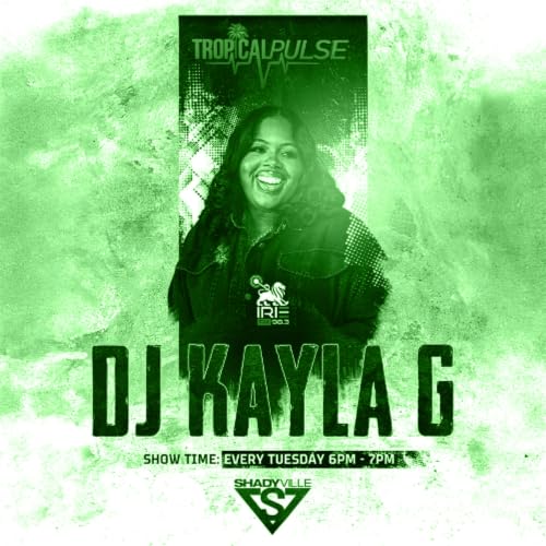 DJ Kayla G - TROPICAL PULSE on IRIE 98 BERMUDA | JUNE 9, 2026 @IRIE98BERMUDA