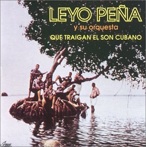 Que Traigan El Son Cubano (US Import)